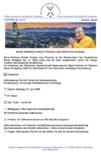 Poster for SEINE EMINENZ KYABJÉ YONGZIN LING RINPOCHE IN BASEL